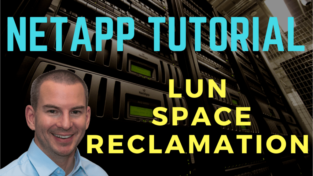 NetApp LUN Space Reclamation Tutorial - FlackBox