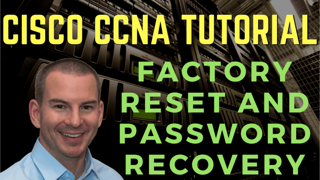 Cisco Factory Reset and Password Recovery FlackBox