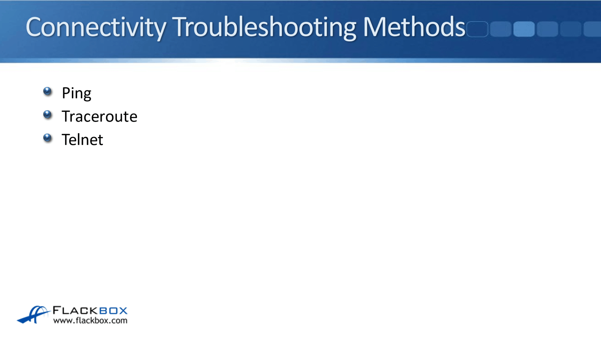 The Cisco Troubleshooting Methodology - FlackBox